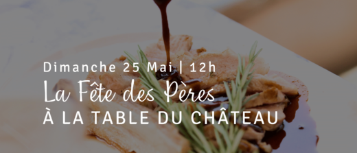 Celebrate Father&#8217;s Day at the Table du Château Les Preyres