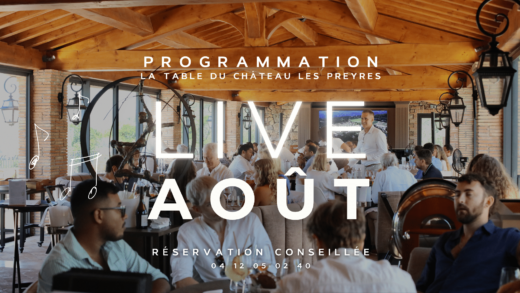 LIVE&#x20;AO&#x00DB;T&#x20;&amp;&#x23;8211&#x3B;&#x20;Programmation&#x20;Table&#x20;du&#x20;Ch&#x00E2;teau