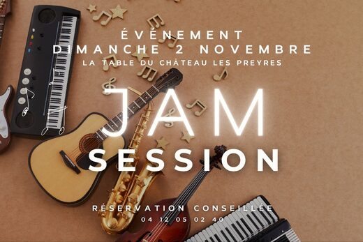 JAM SESSION en Provence &#8211; Château les Preyres