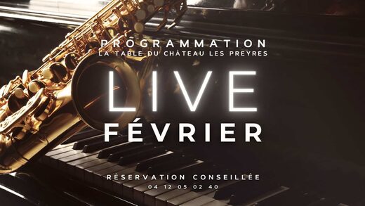 LIVE&#x20;MUSIC&#x20;F&#x00E9;vrier&#x20;&amp;&#x23;8211&#x3B;&#x20;Table&#x20;du&#x20;Ch&#x00E2;teau&#x20;les&#x20;Preyres