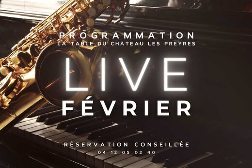 LIVE MUSIC Février &#8211; Table du Château les Preyres