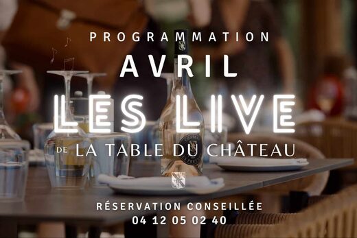 Live music Avril 2026 à la Table du Château Les Preyres